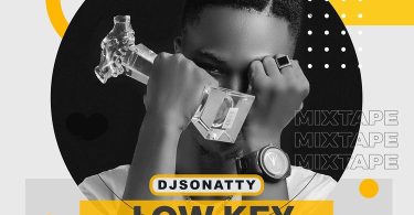DJ Sonatty – Low Key Mix