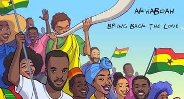 Akwaboah – Bring Back The Love