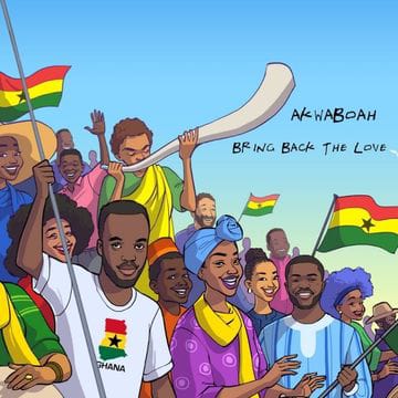 Akwaboah – Bring Back The Love