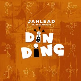 Jah Lead – Din Ding ft. BreakItBoyz