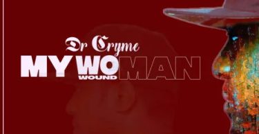 Dr Cryme – My Woman mp3 download