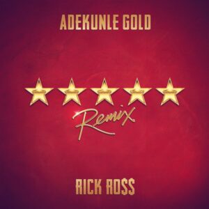Adekunle Gold – 5 Star Remix
