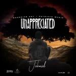 Jahmiel – Unappreciated mp3 download
