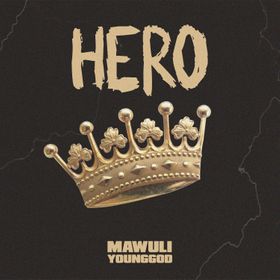 Mawuli Younggod – Hero mp3 download