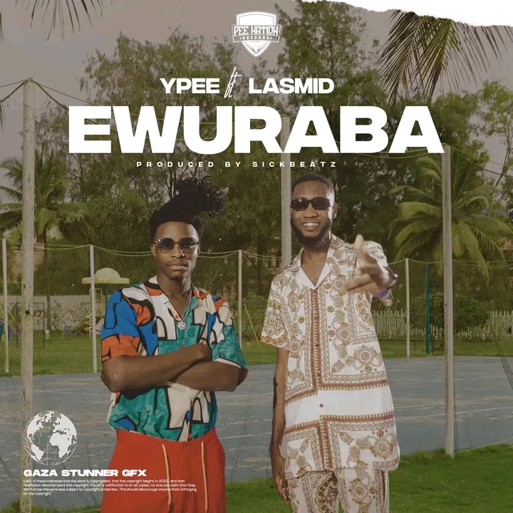 Ypee – Ewuraba ft. Lasmid