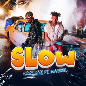 Camidoh – Slow ft Magixx mp3 download