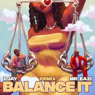 D Jay – Balance It (Remix) ft. Mr Eazi