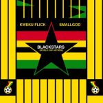 Kweku Flick – Black Stars ft Smallgod mp3 download