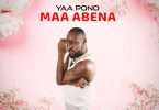 Yaa Pono – Maa Abena mp3 download