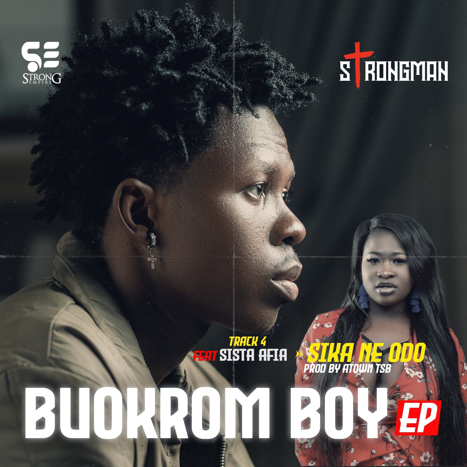 Strongman – Sika Ne Odo ft. Sista Afia