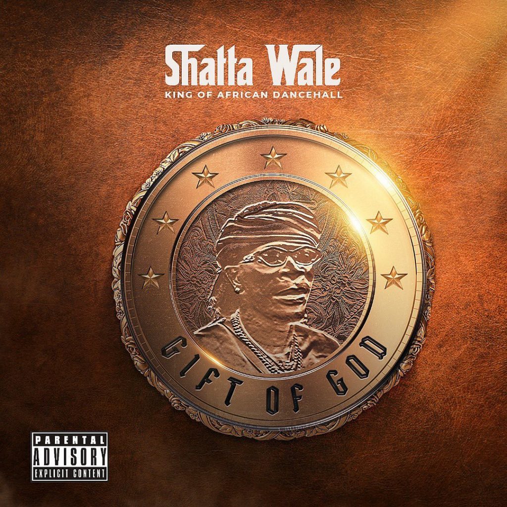 Shatta Wale – Gift Of God Full Album