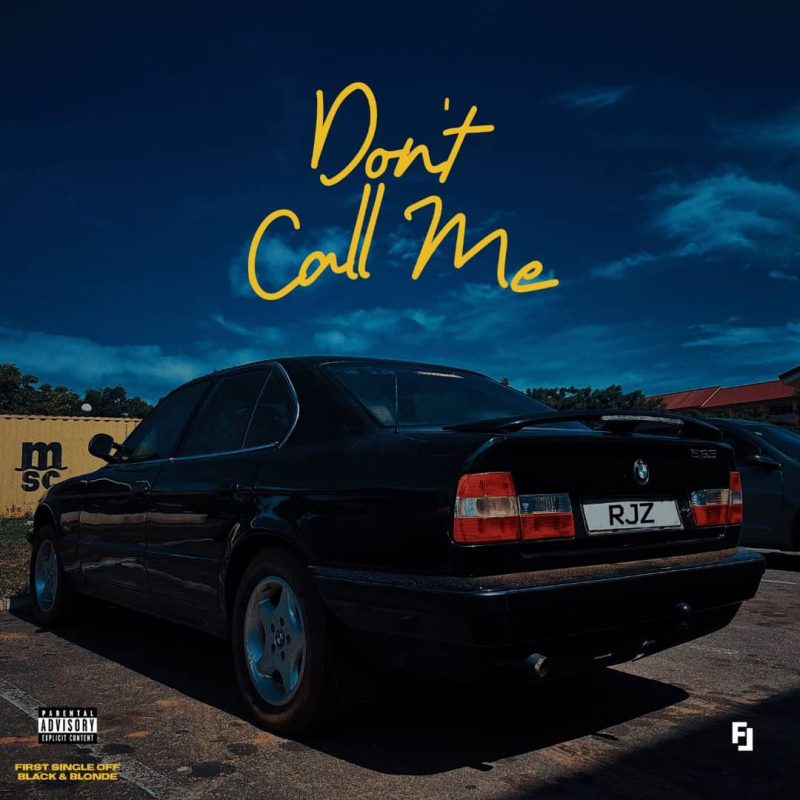 RJZ – Don’t Call Me