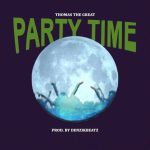 Thomas The Great – Party Time