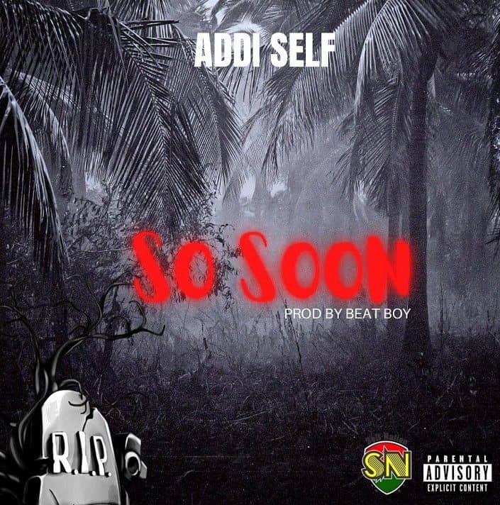 Addi Self – So Soon