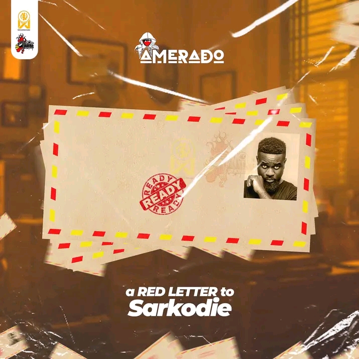 Amerado – a Red Letter To Sarkodie