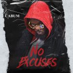Cabum – No Excuses