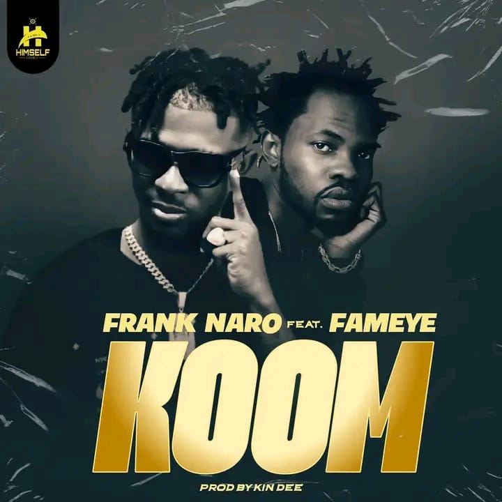 Frank Naro – Koom ft. Fameye