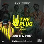 DJ LinkUp – The Plug Mixtape