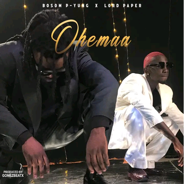 Bosom P-Yung – Ohemaa ft. Lord Paper