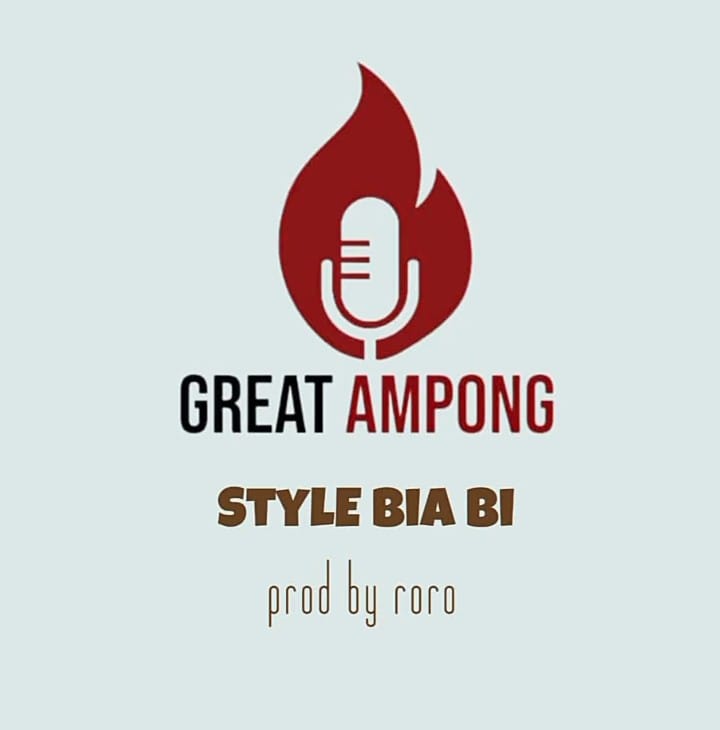 Great Ampong – Style Biaa Bi