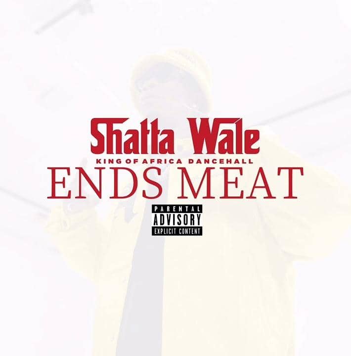 Shatta Wale – Ends Meat