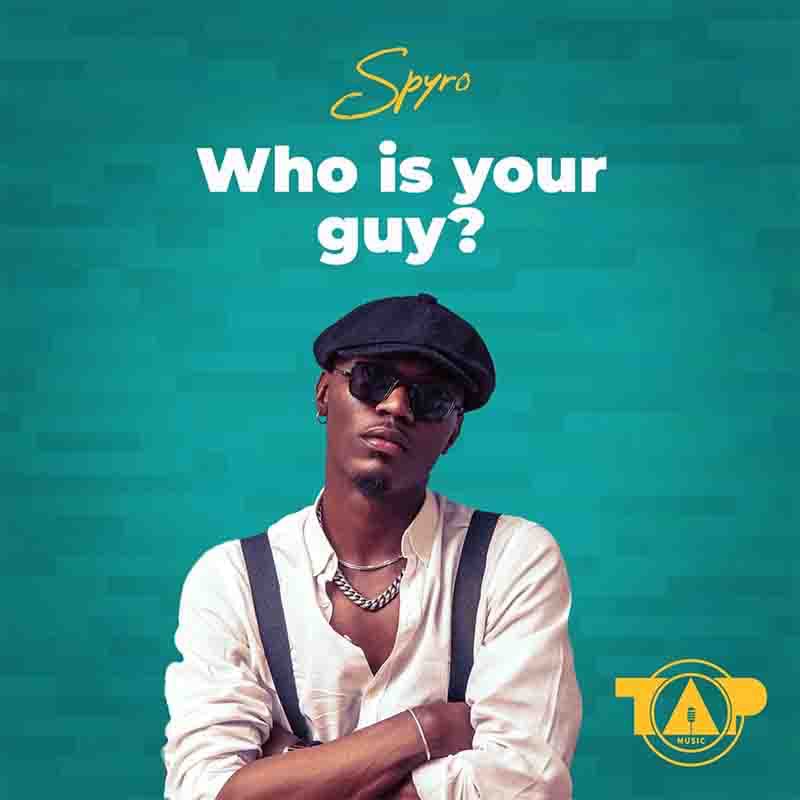 Spyro – Who is your Guy?