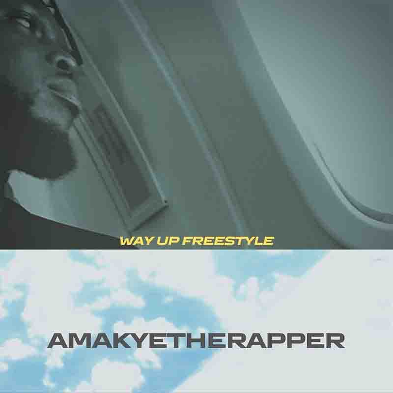 Amakyetherapper – Way Up Freestyle
