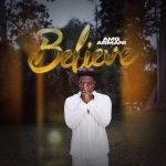 Amg Armani – Believe mp3 download