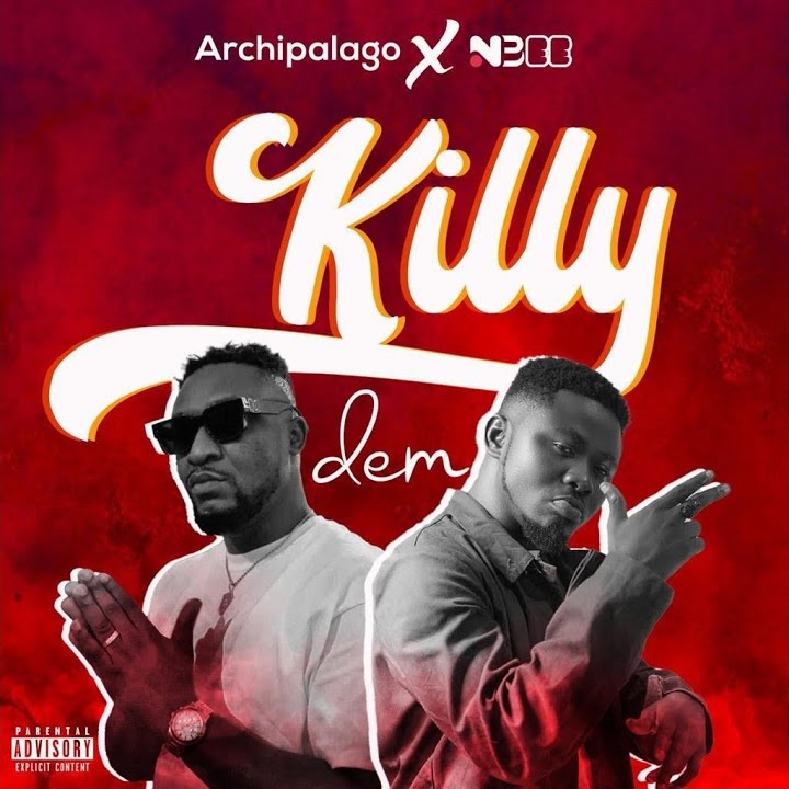 Download MP3 Archipalago Killy Dem ft. Nbee