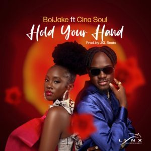 Boijake – Hold Your Hand ft Cina Soul mp3 download