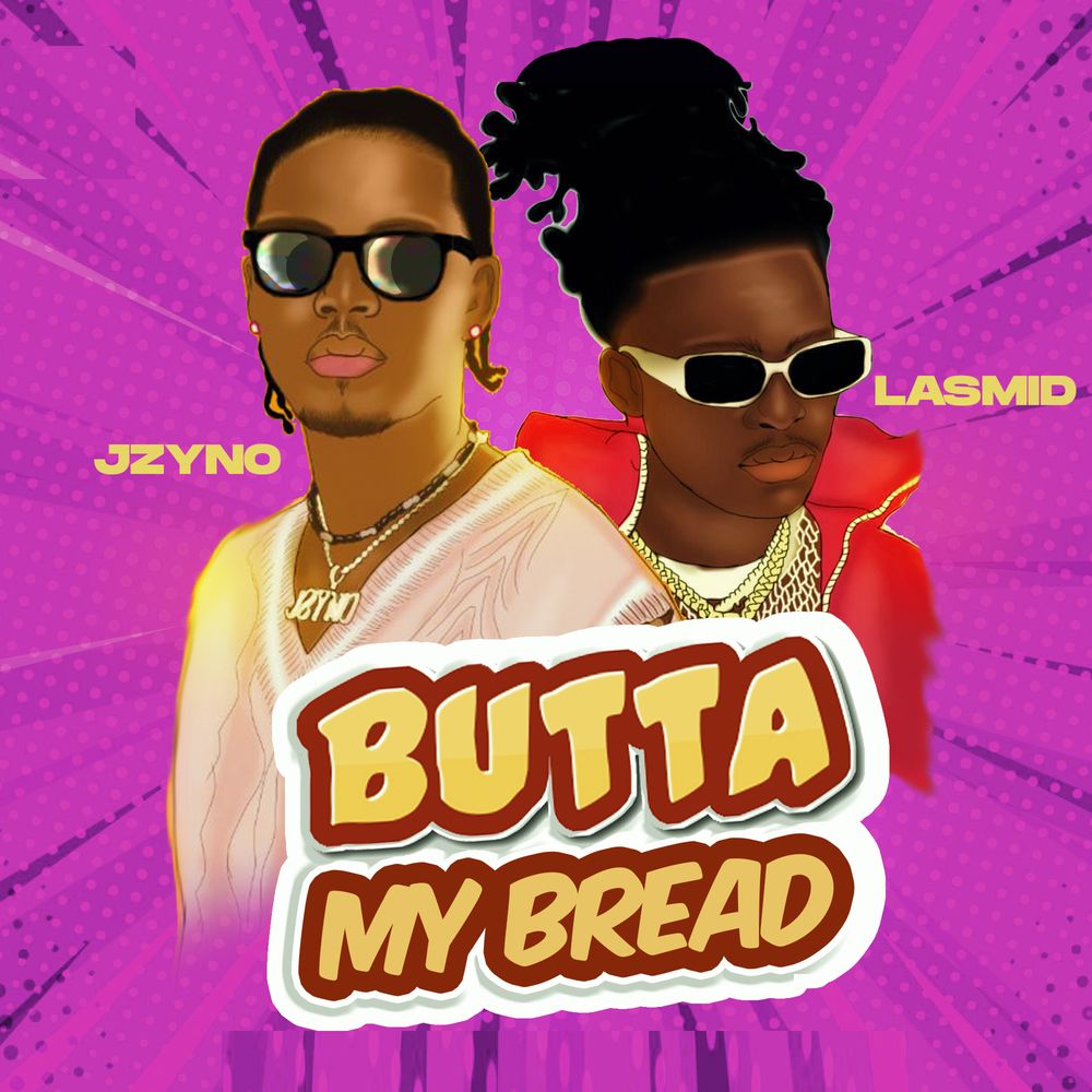 JZyNo – Butta My Bread ft Lasmid mp3 download