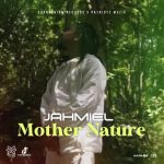Jahmiel – Mother Nature mp3 download