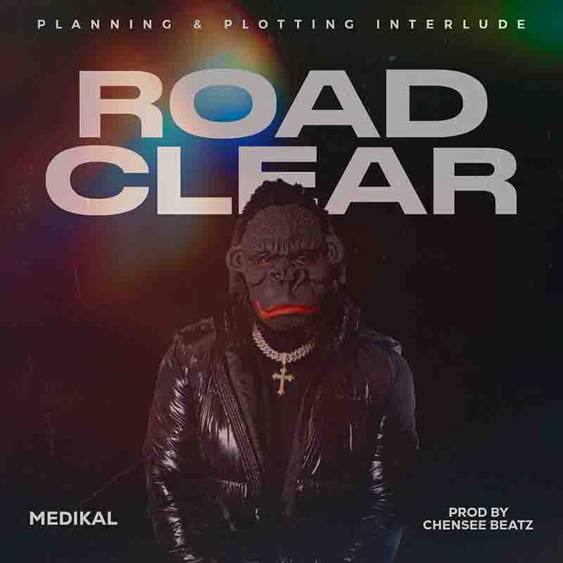 Medikal – Road Clear mp3 download