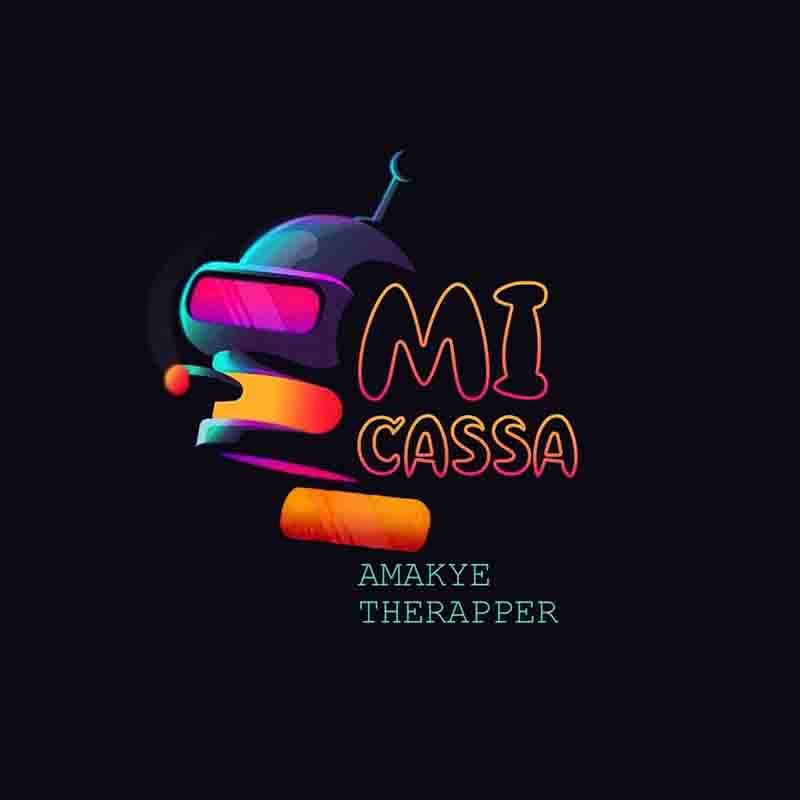 AmakyeTheRapper – Mi Cassa mp3 download