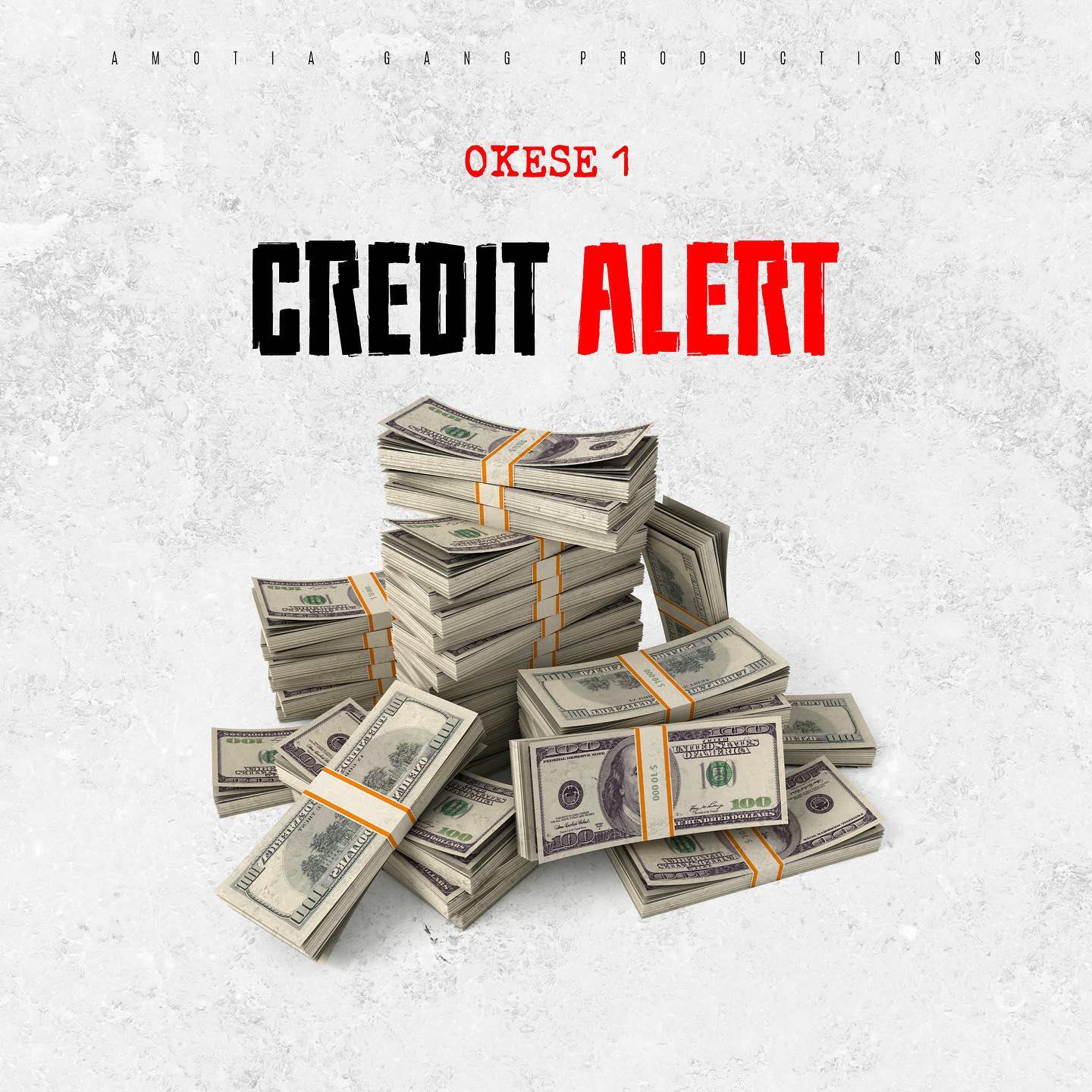 Okese1 – Credit Alert mp3 download