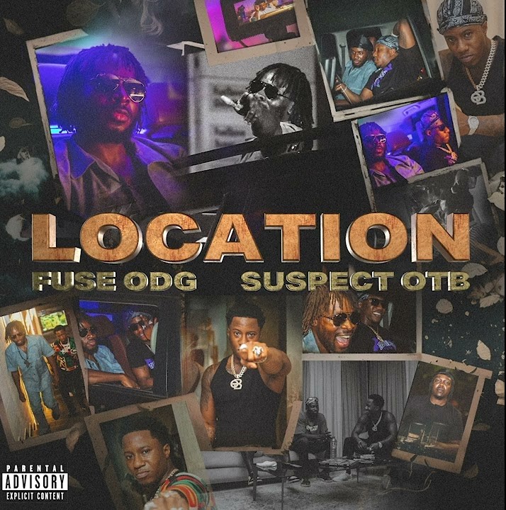 Fuse ODG – Location ft Suspect OTB mp3 download