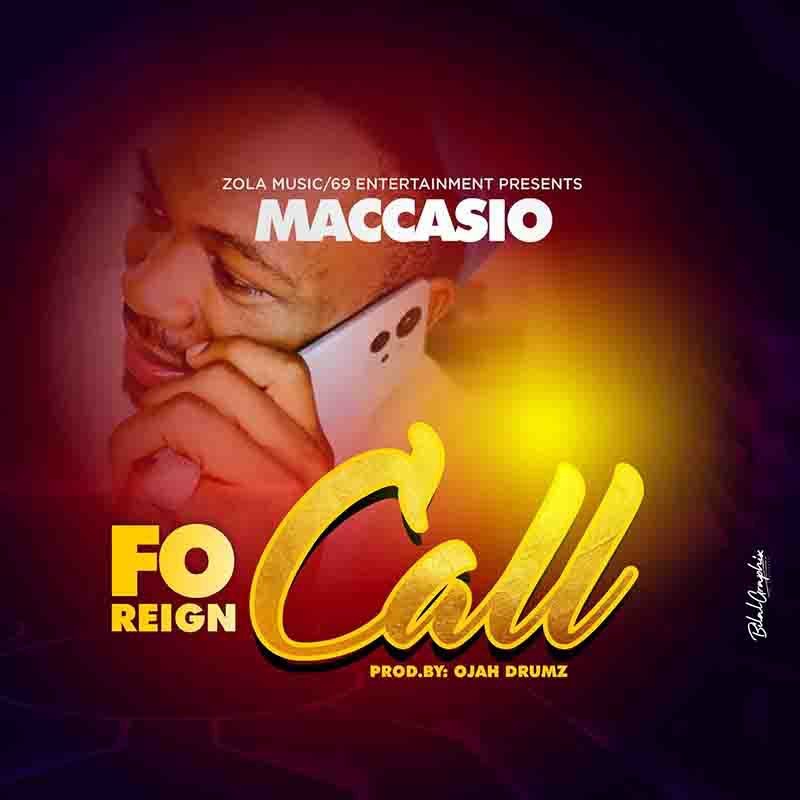 Maccasio – Foreign Call mp3 download