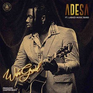 Wisa Greid – Adesa ft Labadi Music Band mp3 download