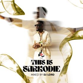 DJ Lord OTB – This Is Sarkodie mp3 download