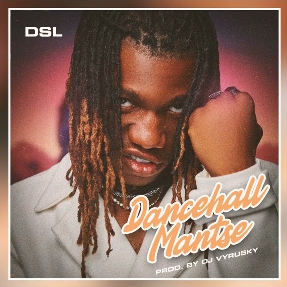 DSL – Dancehall Mantse