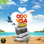 Dr Cryme – Odo Visa mp3 download