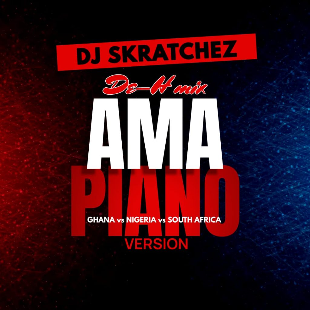 DJ Skratchez – De H Mix Amapiano