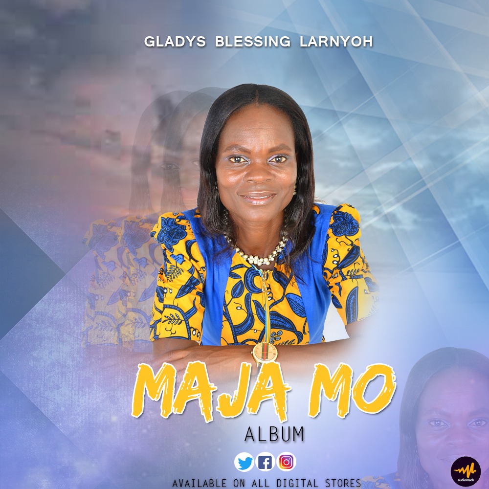 Gladys Blessing Larnyoh – Maja Mo