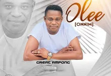 Great Ampong – Olee (Onnim)