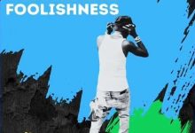 Shatta Wale – Foolishness mp3 download