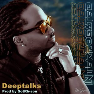 Deeptalk – Interrogated mp3 download
