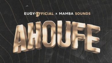 Eugy – Ahoufe ft. Mamba Sounds