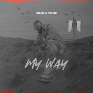 Guru Nkz – My Way mp3 download