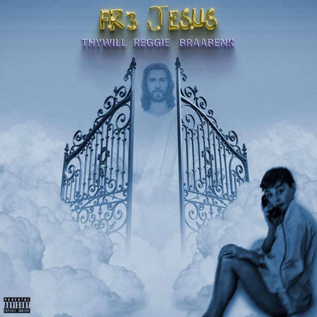 Thywill – Fre Jesus ft. Reggie & Braa Benk