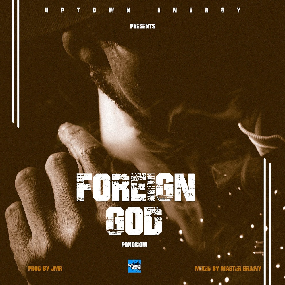 Yaa Pono – Foreign God